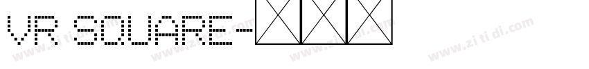 VR SQUARE字体转换